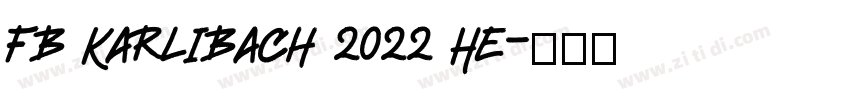 Fb Karlibach 2022 He字体转换